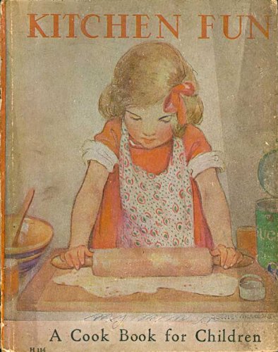 Kitchen Fun: A Cook Book For Children B000GK61Z2 Book Cover