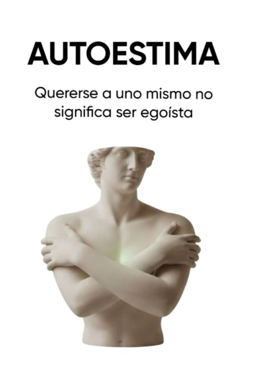 AUTOESTIMA: Quererse a uno mismo no significa ser egoísta