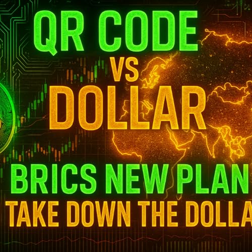 S3E45 BRICS Launching QR Code Payments To Avoid US Dollar #brics Podcast Por  arte de portada