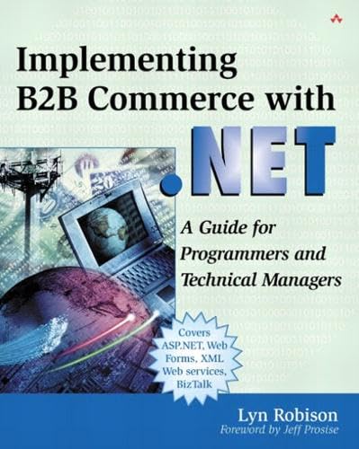 Implementing B2B Commerce With .Net: A Guide for Programmers and Technical Managers