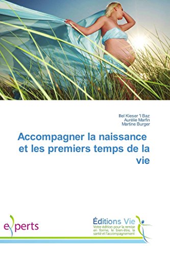 livre Accompagner la naissance et les premiers temps de la vie
