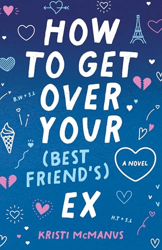 How to Get over Your (Best Friend's) Ex