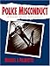 Police Misconduct: A Reader for the 21st Century