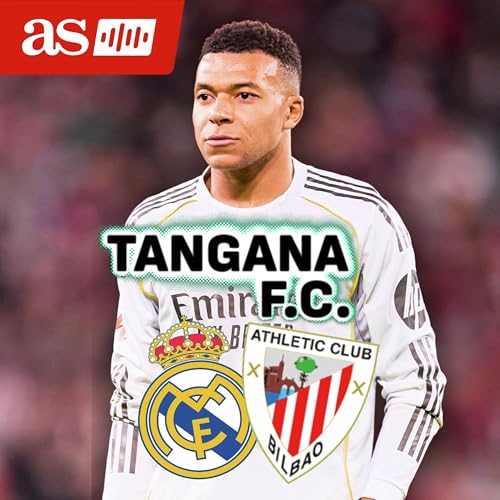 Athletic 0 - 3 Real Madrid | "Al Real Madrid hay que demandarle como m&iacute;nimo esto" | Tangana FC cover art