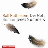 Der Gott jenes Sommers - Ralf Rothmann