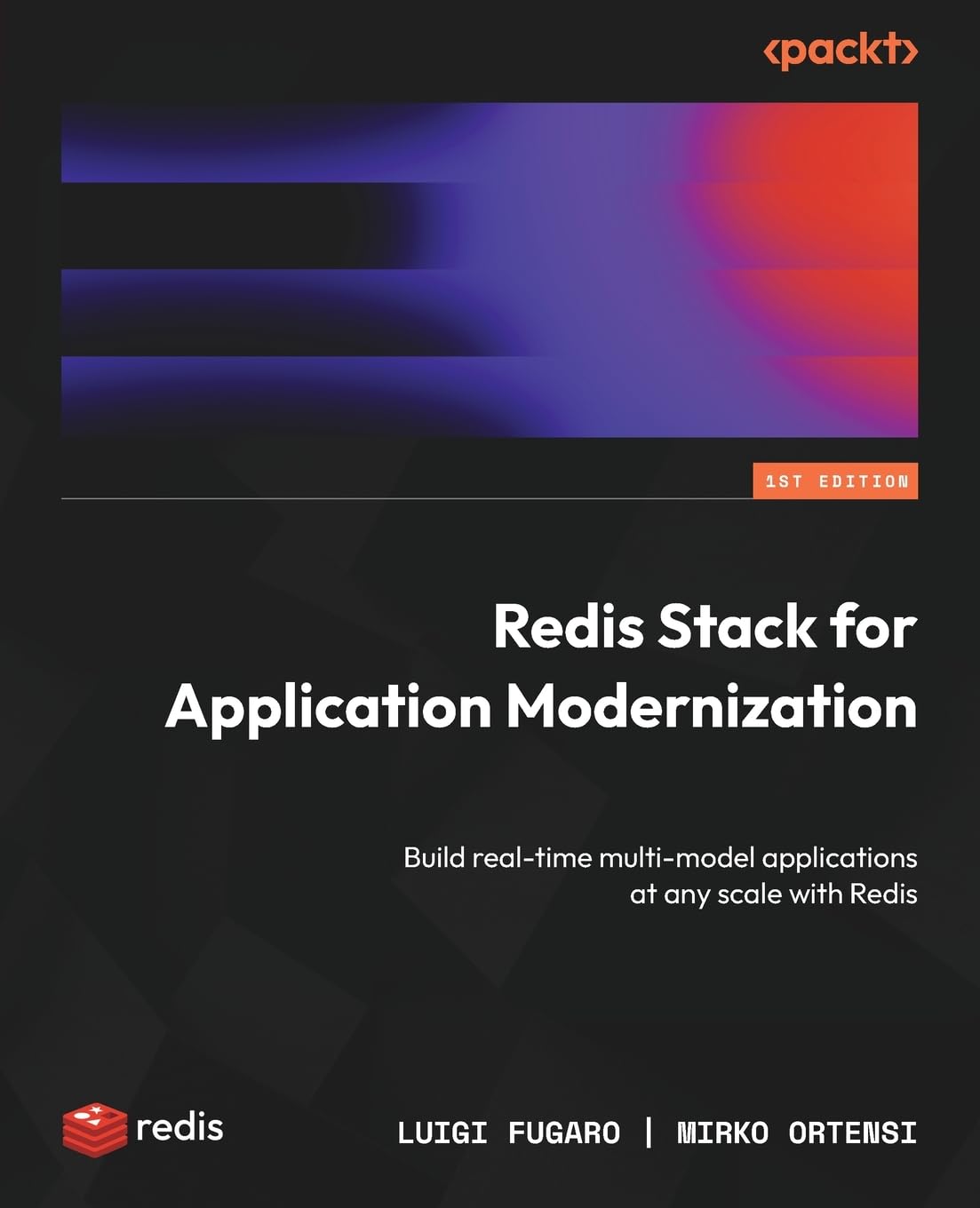 Buy Redis Stack for Application Modernization: Build real-time multi-model applications at any scale with Redis — BookShops.in