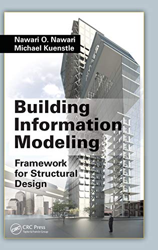 Building Information Modeling: Framework for Structural Design