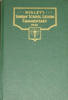 Hardcover Higley's Sunday School Lesson Commentary for 1943 Book