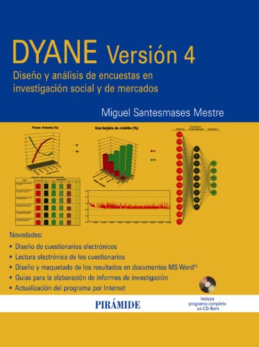 DYANE versión 4: Diseño y análisis de encuestas en investigación social y de mercados (Economía DYANE versión 4: Diseño y análisis de encuestas en investigación social y de mercados (Economía