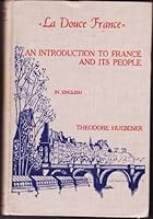 La Douce France: An Introduction to France and Its People: In English B0018Z7PLS Book Cover