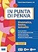 In Punta Di Penna. Grammatica, Lessico, Testualità. Ediz. Blu. Per Le Scuole Superiori. Con E-Book. Con Espansione Online - 3
