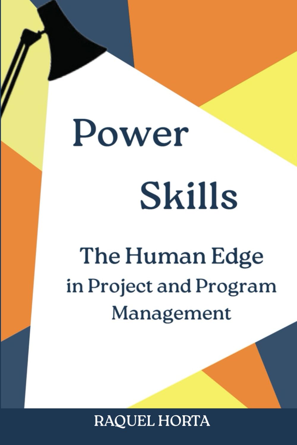 Power Skills: The Human Edge in Project and Program Management
