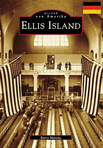 Ellis Island (German version) (Images of America) (German Edition)