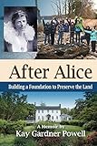 After Alice: Building a Foundation to Protect the Land