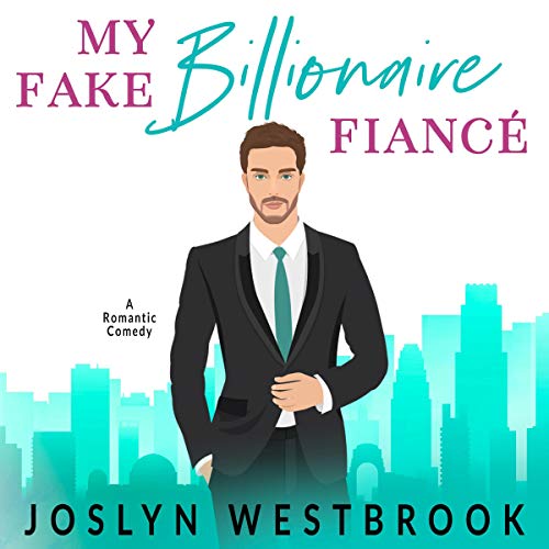 My Fake Billionaire Fiancé