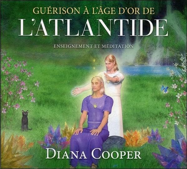 Guérison à l'âge d'or de l'Atlantide - Enseignement et méditation - Livre audio: Information et méditation