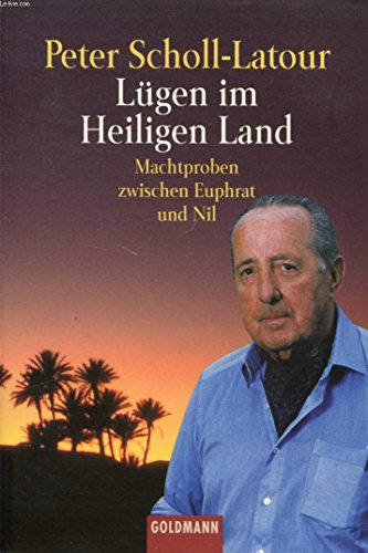 Lügen im Heiligen Land: Machtproben zwischen