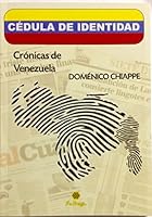 Cédula de identidad: Crónicas de Venezuela 9802102253 Book Cover