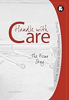 Handle with Care: The Ferno Story, Shaping Emergency Care Around the World 1939710316 Book Cover