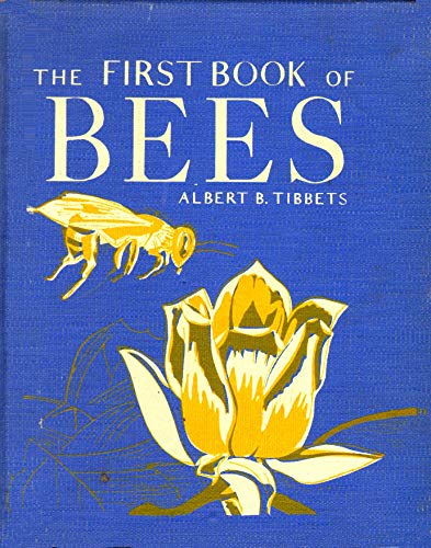 The First Book of Bees (The First Book Series, 4) B001KJ7V34 Book Cover