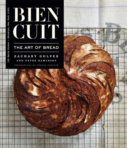 Bien Cuit: The Art of Bread