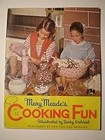 Mary Meade's Cooking Fun B0032OY3EU Book Cover