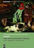 Dante und die bildenden Künste: Dialoge – Spiegelungen – Transformationen (Refigurationen, Band 1)
