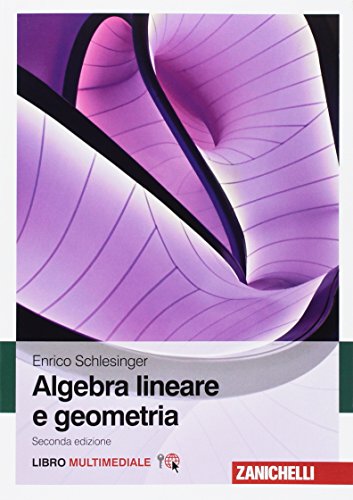  Algebra lineare e geometria. Con e-book