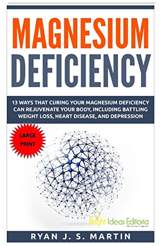 Magnesium Deficiency: Weight Loss, Heart Diseas... 1518872158 Book Cover