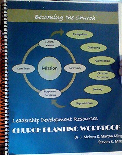 Leadership Development Resources Church Planting Workbook, Version 3 ...
