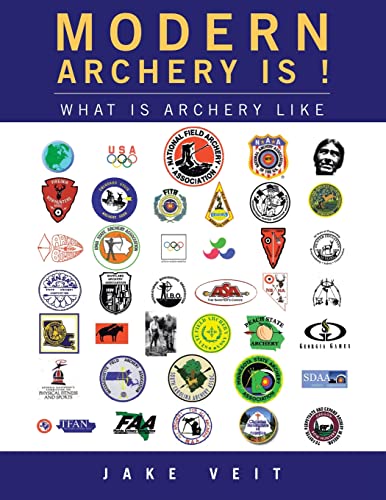 Modern Archery Is!: What Is Archery Like