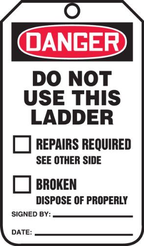 Accuform Signs TRS331CTP Ladder Status Tag, Legend Danger DO NOT USE This Ladder, 5.75" Length x 3.25" Width x 0.010" Thickness, PF-Cardstock, Red/Black on White (Pack of 25)