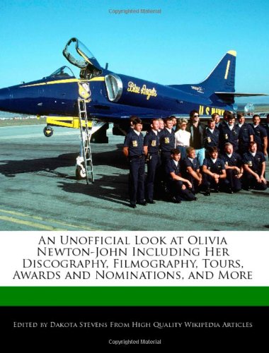 An Unofficial Look at Olivia Newton-John Including Her Discography, Filmography, Tours, Awards and Nominations, and More