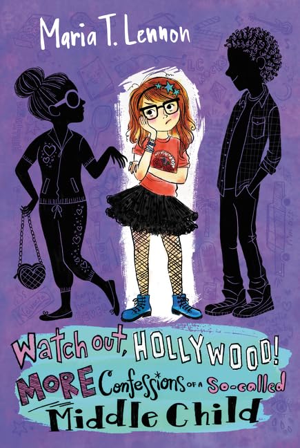 Watch Out, Hollywood!: More Confessions of a So-called Middle Child – A Hilarious Tween Story About Fame, Lies, and Friendship for Kids (Ages 8-12)