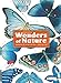 Wonders of Nature: Explorations in the World of Birds, Insects and Fish