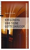  Kreuzberg und seine Gotteshäuser: Kirchen-Moscheen-Synagogen-Tempel