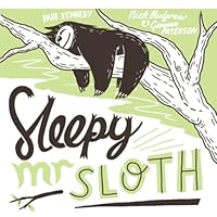 Sleepy Mr Sloth 0992235707 Book Cover