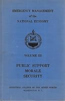 Emergency management of the National Economy Volume 3 Public Support Morale Security B00AB7562E Book Cover