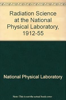 Radiation science at the National Physical Laboratory, 1912-1955