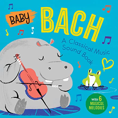 Image of Baby Bach: A Classical Music Sound Book (With 6 Magical Melodies)