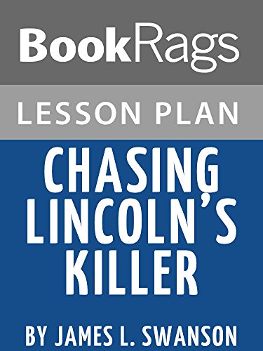Lesson Plans: Chasing Lincoln's Killer