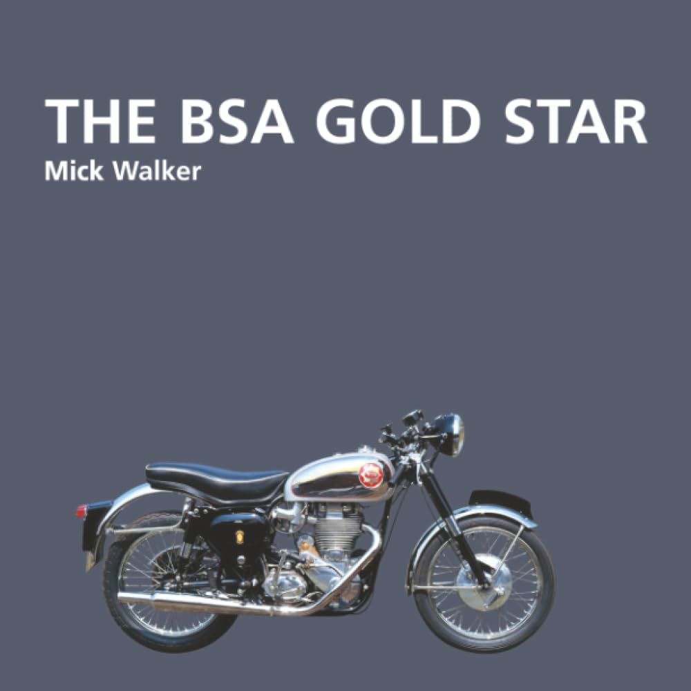 The BSA Gold Star: Motorcycle History      Paperback – March 9, 2004
