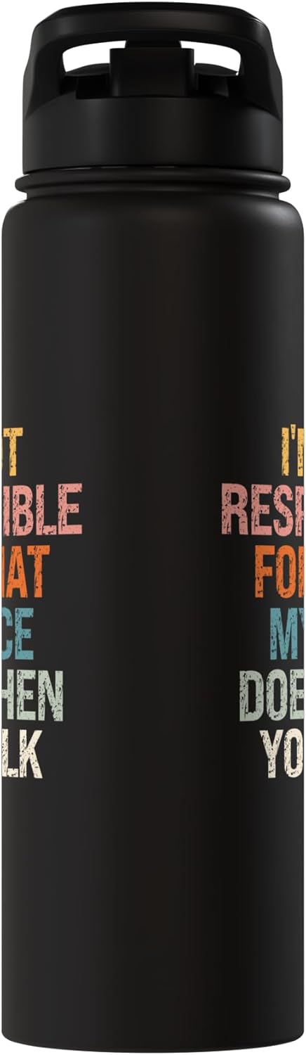 I'm Not Responsible For What My Face Does When You Talk Stainless Steel Insulated Water Bottle