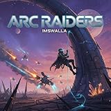 Arc Raiders