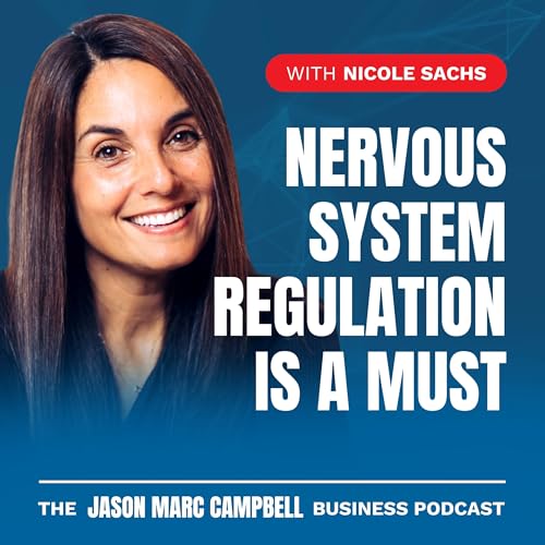 Nervous System Regulation is a Must - Nicole Sachs
