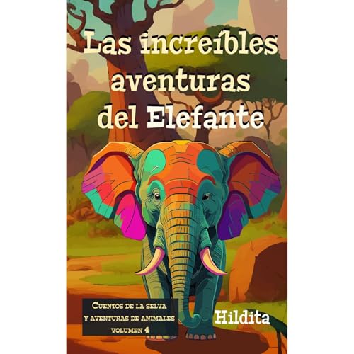 Hildita Rodríguez presents Las incre&amp;iacute;bles aventuras del Elefante episode artwork