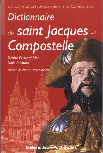 Télécharger Dictionnaire de Saint Jacques et Compostelle Livre PDF Gratuit