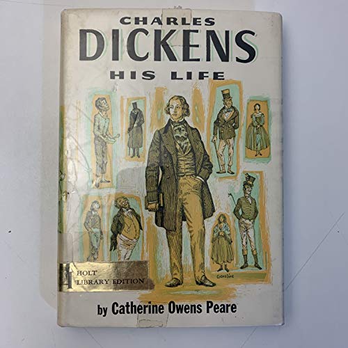 Charles Dickens: His Life 0030351405 Book Cover
