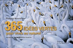 Livres Couvertures de 365 idées vertes pour vivre au naturel