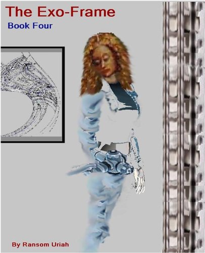 The Exo-Frame [Book Four]